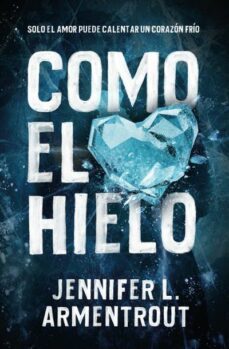 como el hielo-jennifer l. armentrout-9788416622771