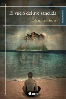 el vuelo del ave zancuda (ebook)-rodrigo fernandez-9788416627271