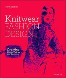 knitwear fashion design: the secrets of drawing knitted fabrics and garments-9788416851171