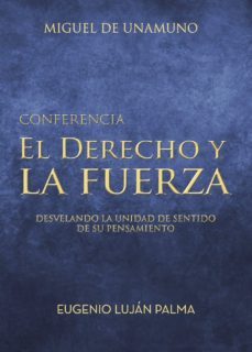 el derecho y la fuerza. miguel de unamuno-9788417205171
