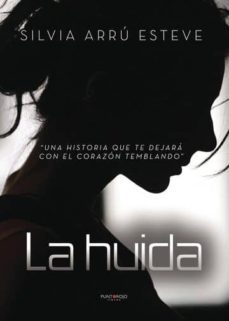 la huida (ebook)-silvia arru esteve-9788417365271