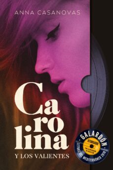 carolina y los valientes (ebook)-anna casanovas-9788417545871