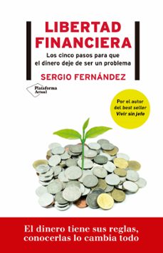 libertad financiera: los 5 pasos para que el dinero deje de ser un problema-9788417622671