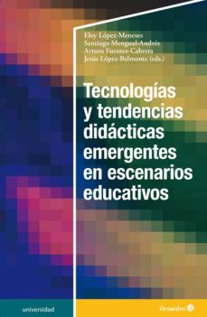 tecnologias y tendencias didacticas emergentes en escenarios educativos (ebook)-9788417667771