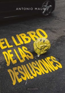 el libro de las desilusiones-antonio mauriz-9788417852771
