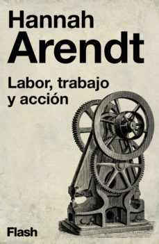 labor, trabajo y accion (ebook)-hannah arendt-9788417906771