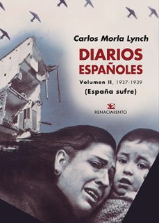 diarios españoles (vol. ii) (1937-1939)-carlos morla lynch-9788417950071