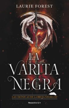 la varita negra (las crónicas de la bruja negra 3) (ebook)-laurie forest-9788418014871