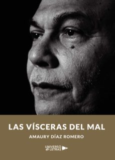 las visceras del mal-amaury diaz romero-9788418036071