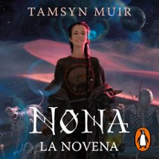 nona la novena (saga de la tumba sellada 3) (audiolibro)-tamsyn muir-9788418037771