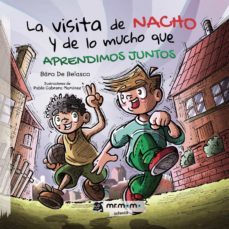 la visita de nacho y de lo mucho que aprendimos juntos-baro de belasco-9788418070471