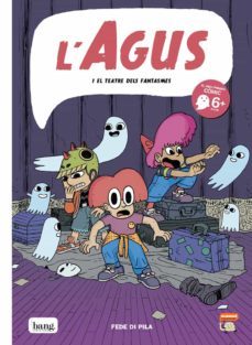 agus i el teatre de les fantasmes-fede di pila-9788418101571