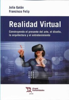 realidad virtual. construyendo el presente del arte, el diseño, l a arquitectura y el entretenimiento-9788418155871