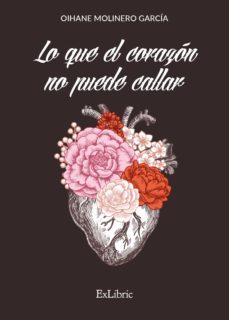 lo que el corazon no puede callar (ebook)-oihane molinero garcia-9788418230271