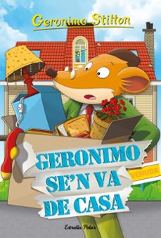 geronimo se n va de casa-geronimo stilton-9788418443671