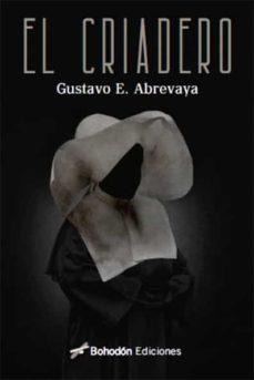 el criadero (ebook)-gustavo eduardo abrevaya-9788418633171