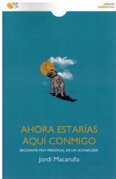 ahora estarias aqui conmigo-jordi macarulla-9788418699771
