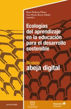 ecologias del aprendizaje en la educacion para el desarrollo sostenible (ebook)-rene pedroza flores-ana maria reyes fabela-9788418819971