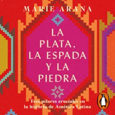 la plata, la espada y la piedra (audiolibro)-marie arana-9788418967771