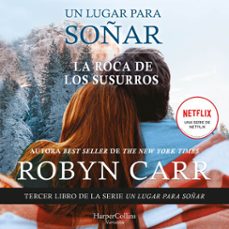 la roca de los susurros (audiolibro)-robyn carr-9788418976971