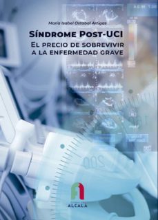 sindrome post-uci. el precio de sobrevivir a la enfermedad grave-9788418980671