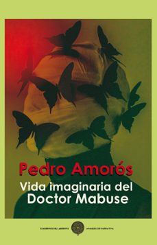 vida imaginaria del doctor mabuse-pedro amoros-9788418997471