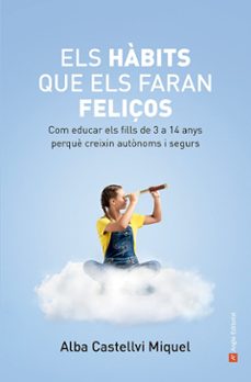 els habits que els faran feliços-alba castellvi-9788419017871