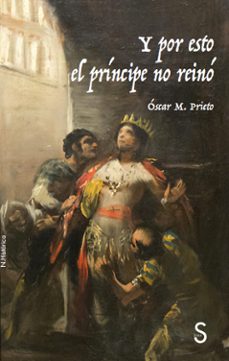 y por esto el principe no reino-oscar m. prieto-9788419077271