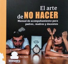 el arte de no hacer-inma noguera-reco marin-9788419104571
