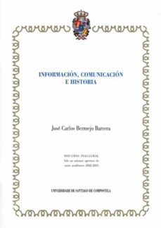informacion, comunicacion e historia-9788419155771