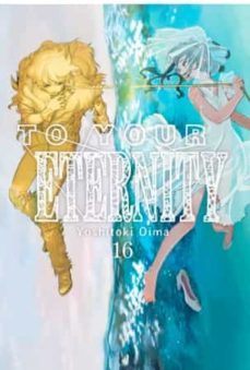 to your eternity vol. 16-yoshitoki oima-9788419195371