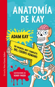 anatomia de kay: un manual muy completo del cuerpo humano-9788419207371