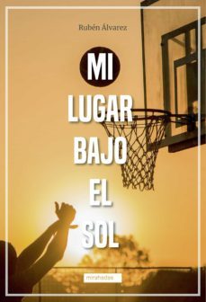 mi lugar bajo el sol (ebook)-ruben alvarez-9788419228871