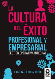 Imagen Principal de La cultura del éxito profesional y empresarial