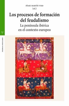 los procesos de formacion del feudalismo-9788419525871