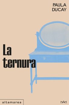 la ternura (ebook)-paula ducay-9788419583871