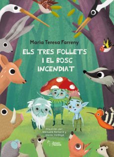 els tres follets i el bosc incendiat-maria teresa farreny terrado-9788419648471