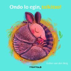 ondo lo egin, txikitxo!-esther van der berg-9788419696571