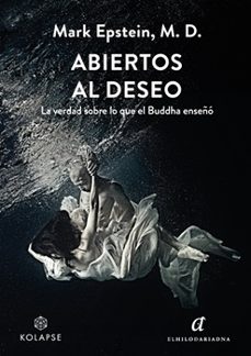 abiertos al deseo-mark epstein m. d.-9788419741271
