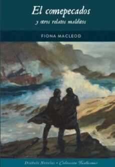 el comepecados y otros relatos malditos-fiona macleod-9788419790071