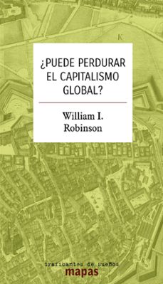 ¿puede perdurar el capitalismo global?-william robinson-9788419833471
