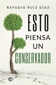 esto piensa un conservador-refugio ruiz diaz-9788419906571