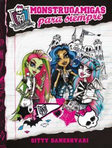 monster high: monstruoamigas para siempre-9788420403571