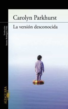 la version desconocida-carolyn parkhurst-9788420406671