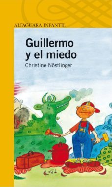 guillermo y el miedo-christine nostlinger-9788420464671