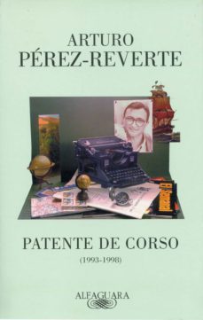 patente de corso (1993-1998) (ebook)-arturo perez reverte-9788420489971