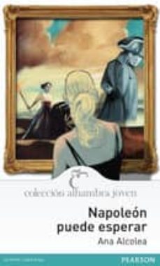 napoleon puede esperar-ana alcolea-9788420560571