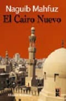 el cairo nuevo-naguib mahfuz-9788420666471