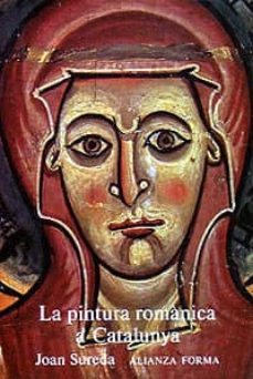 la pintura romanica en cataluña (3ª ed.)-9788420670171