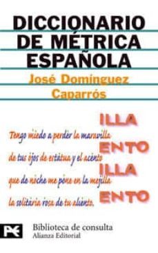 diccionario de metrica española (2ª ed.)-9788420673271